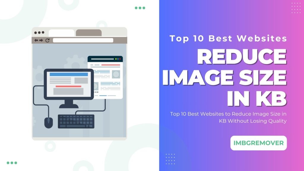 Top-10-Best-Websites-to-Reduce-Image-Size-in-KB-Without-Losing-Quality.jpg